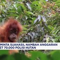 Prabowo Minta Suahasil Nambah Anggaran Demi Target 70.000 Polisi Hutan