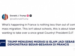 Trump Tuding Migrasi & Islam Jadi Sebab Demonstrasi Besar-Besaran di Prancis