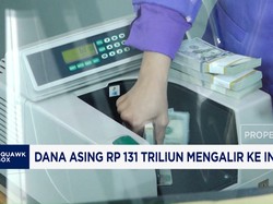 Dana Asing Rp131 Triliun Mengalir ke Indonesia
