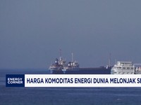 Harga Komoditas Energi Dunia Melonjak Sepanjang 2026