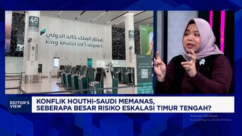 Konflik Houthi-Saudi Memanas, Berapa besar Risiko Eskalasi Timur Tengah?