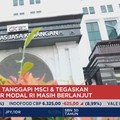 OJK Buka Respons MSCI & Peluang RI Turun ke Standalone Market