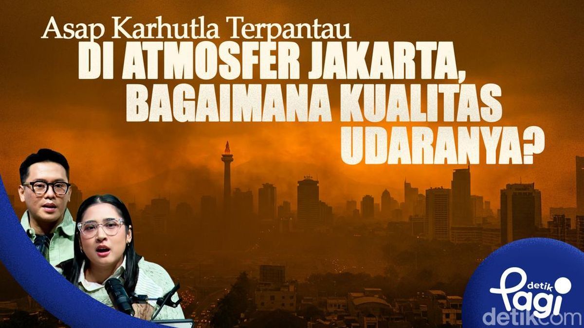 Asap Karhutla Terpantau di Atmosfer Jakarta, Bagaimana Kualitas Udaranya? — NadiKabar.com
