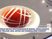 Goldman Sachs: RI Bakal Kehilangan Rp 100 T Jika Jatuh ke Standalone Market