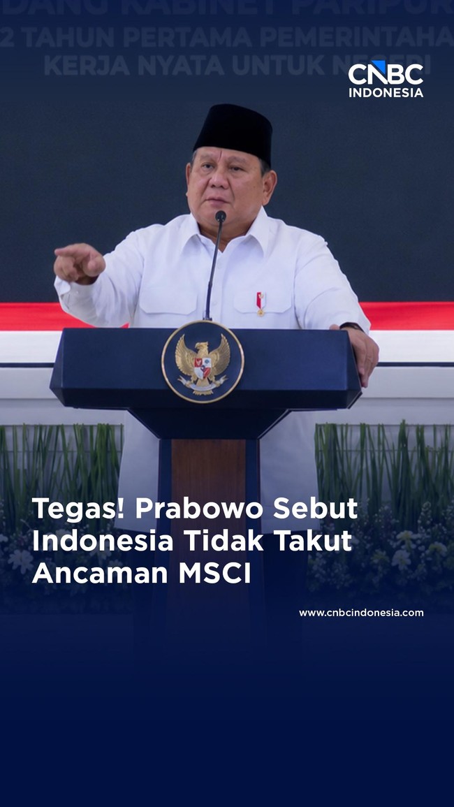 Tegas! Prabowo Sebut Indonesia Tidak Takut Ancaman MSCI