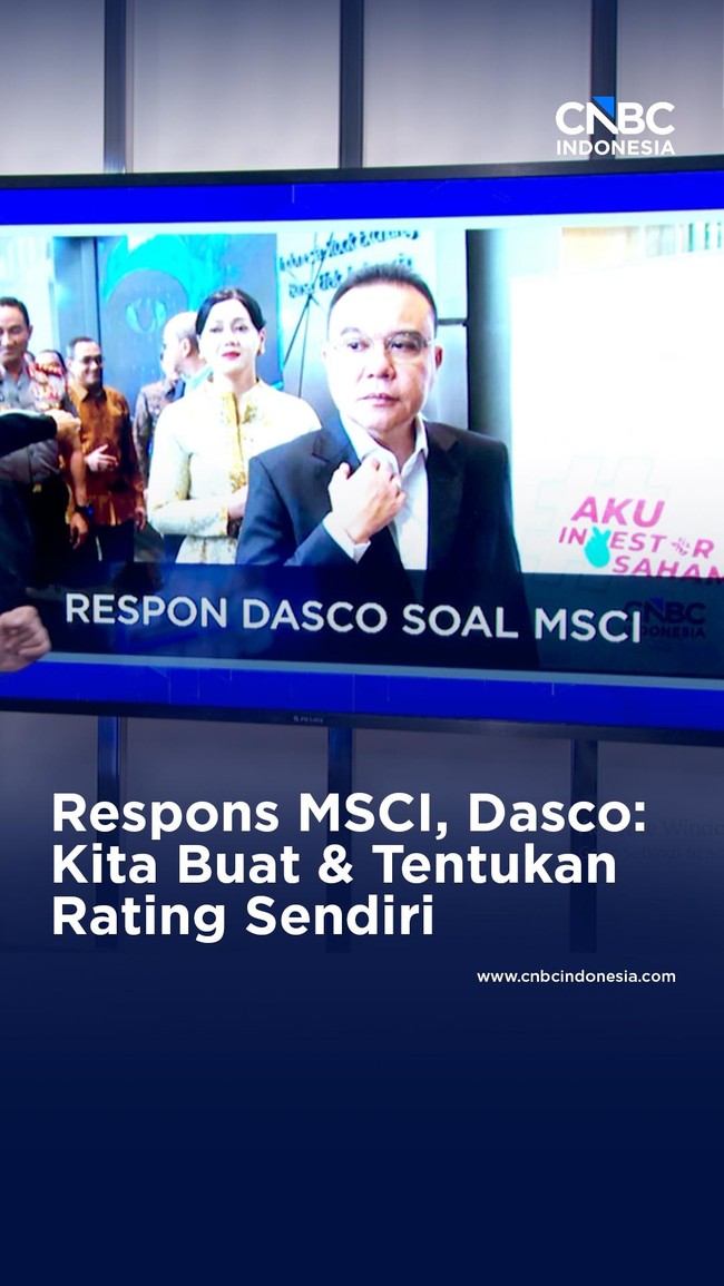 MSCI Mau Turunkan Status Bursa RI, Dasco: Kita Tentukan Rating Sendiri